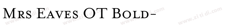 Mrs Eaves OT Bold字体转换